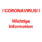 Roter Hinweistext auf weißem Hintergrund: !!CORONAVIRUS!! und darunter Wichtige Information