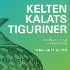 Ausstellungsplakat mit Titeln Kelten Kalats Tiguriner auf türkisfarbenem Grund; links ein grünes, geometrisch verziertes keltisches Gefäß; darunter Datumsangabe 17. März bis 22. Juli 2018.